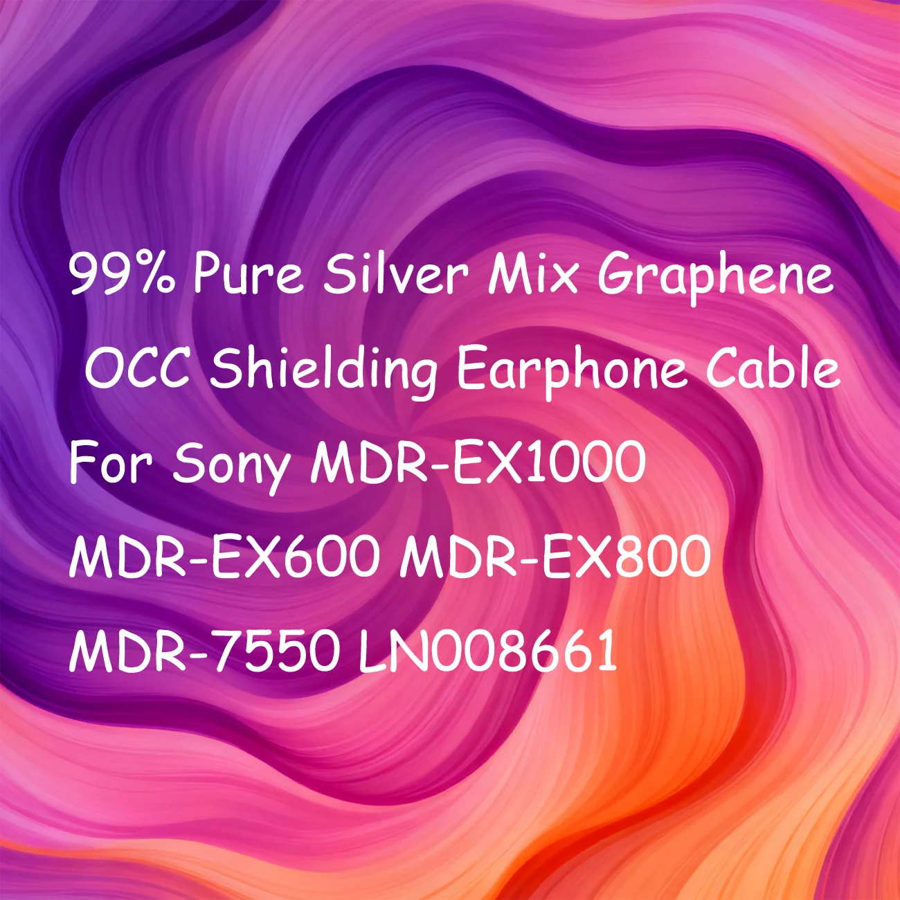 

99% Pure Silver Mix Graphene OCC Shielding Earphone Cable For Sony MDR-EX1000 MDR-EX600 MDR-EX800 MDR-7550 LN008661