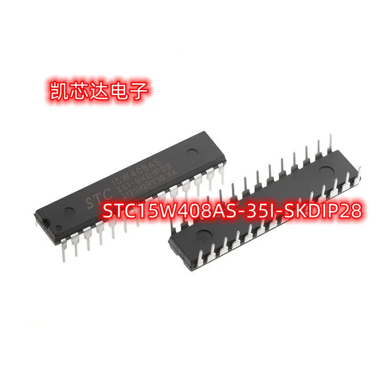 10PCS/LOTE STC15W408AS-35I-SKDIP28 STC15W408AS-35I 15W408AS-35I-SKDIP28 SKDIP-28 100% New and original