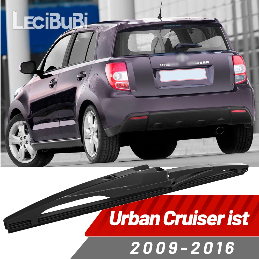 

Щетка заднего стеклоочистителя, аксессуары для дворников для Toyota Urban Cruiser ist XP110 2009-2016 2010 2011 2012 2013 2014