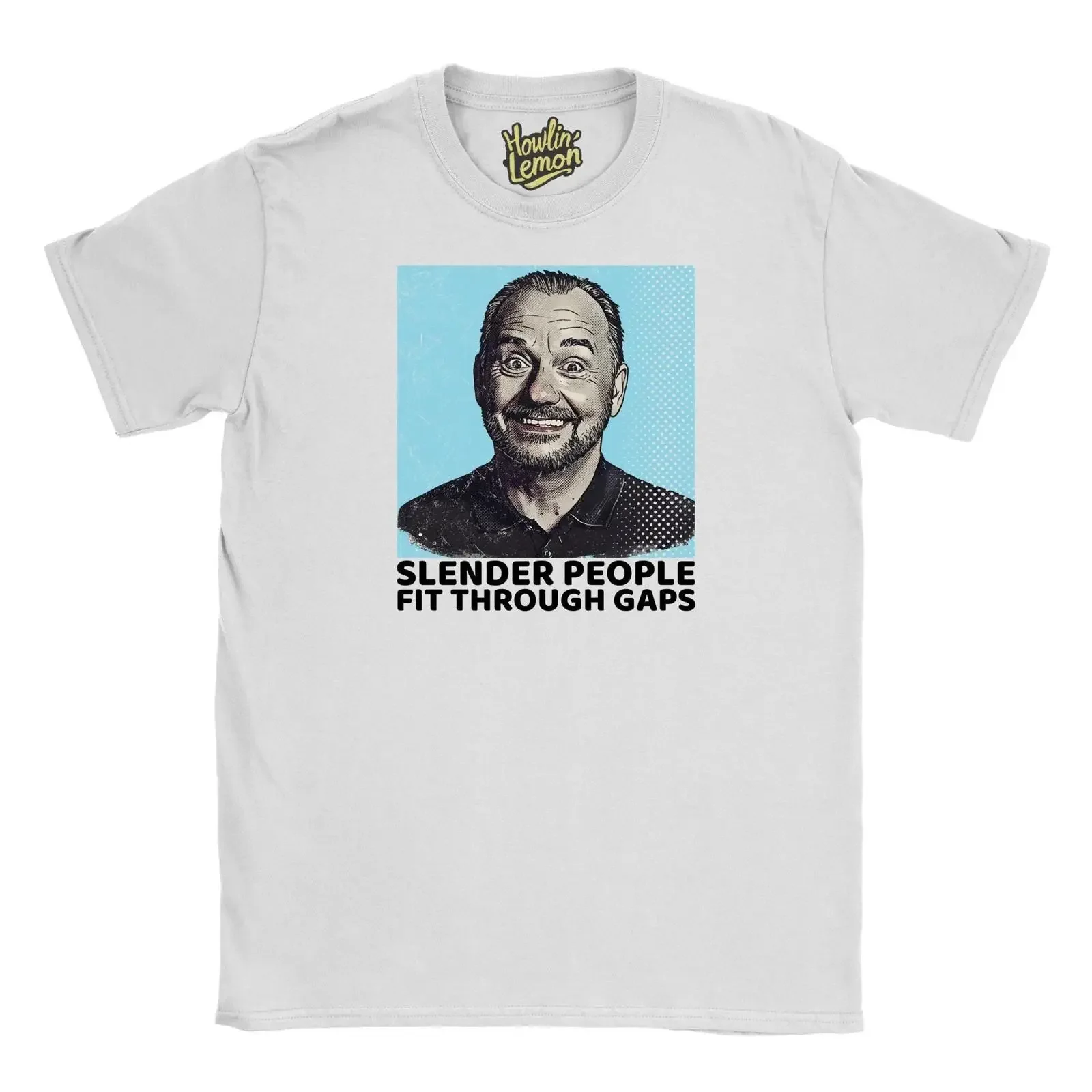 Bob Mortimer T Shirt Slender People Fit Through Gaps Personalised Quote Top vintage Washed designer clothes Comfortable