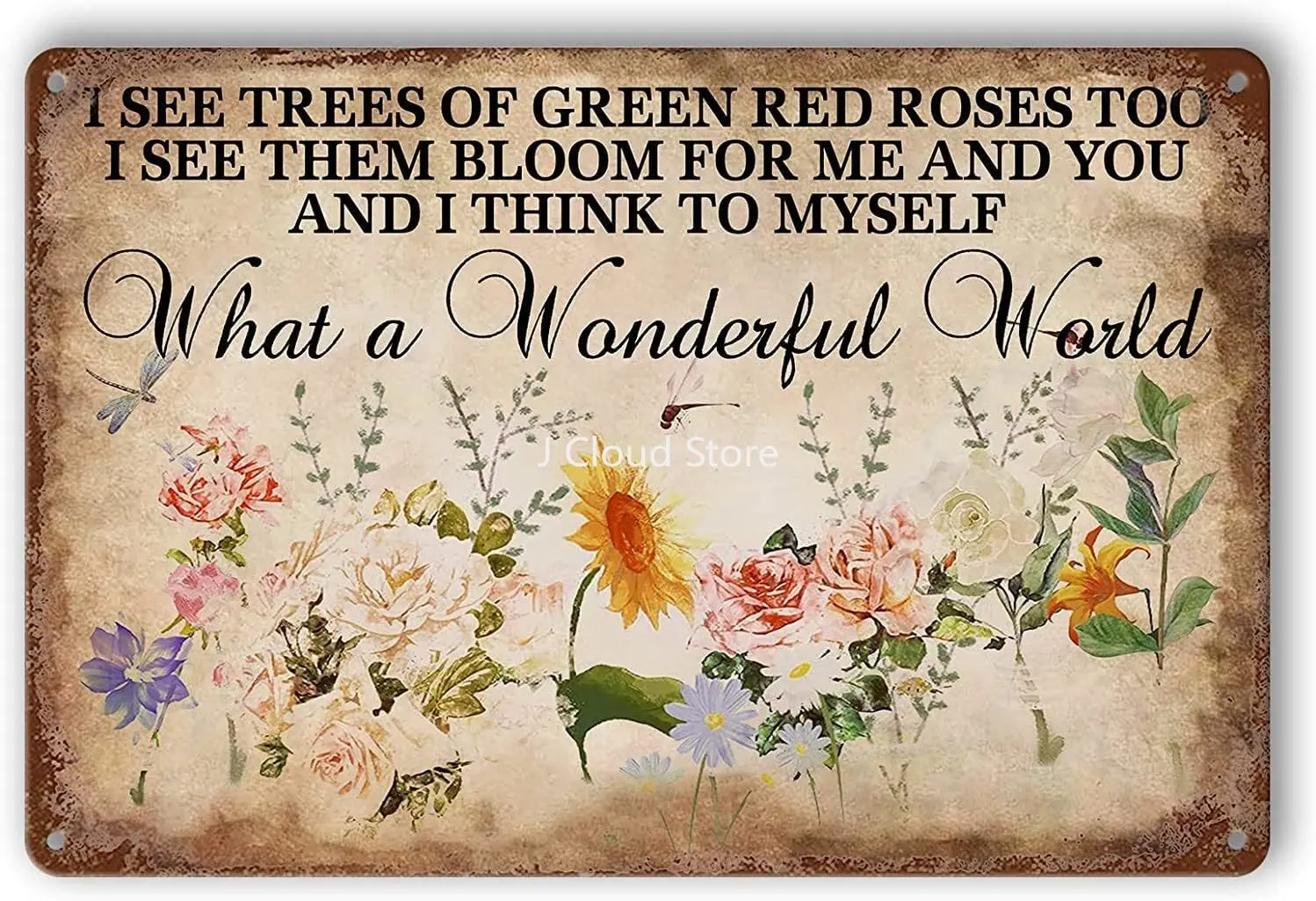 Жестяной знак с цветами, винтажные садовые металлические знаки, и я думаю себе, какое чудесное мир, цветы, жестяной знак, я вижу деревья