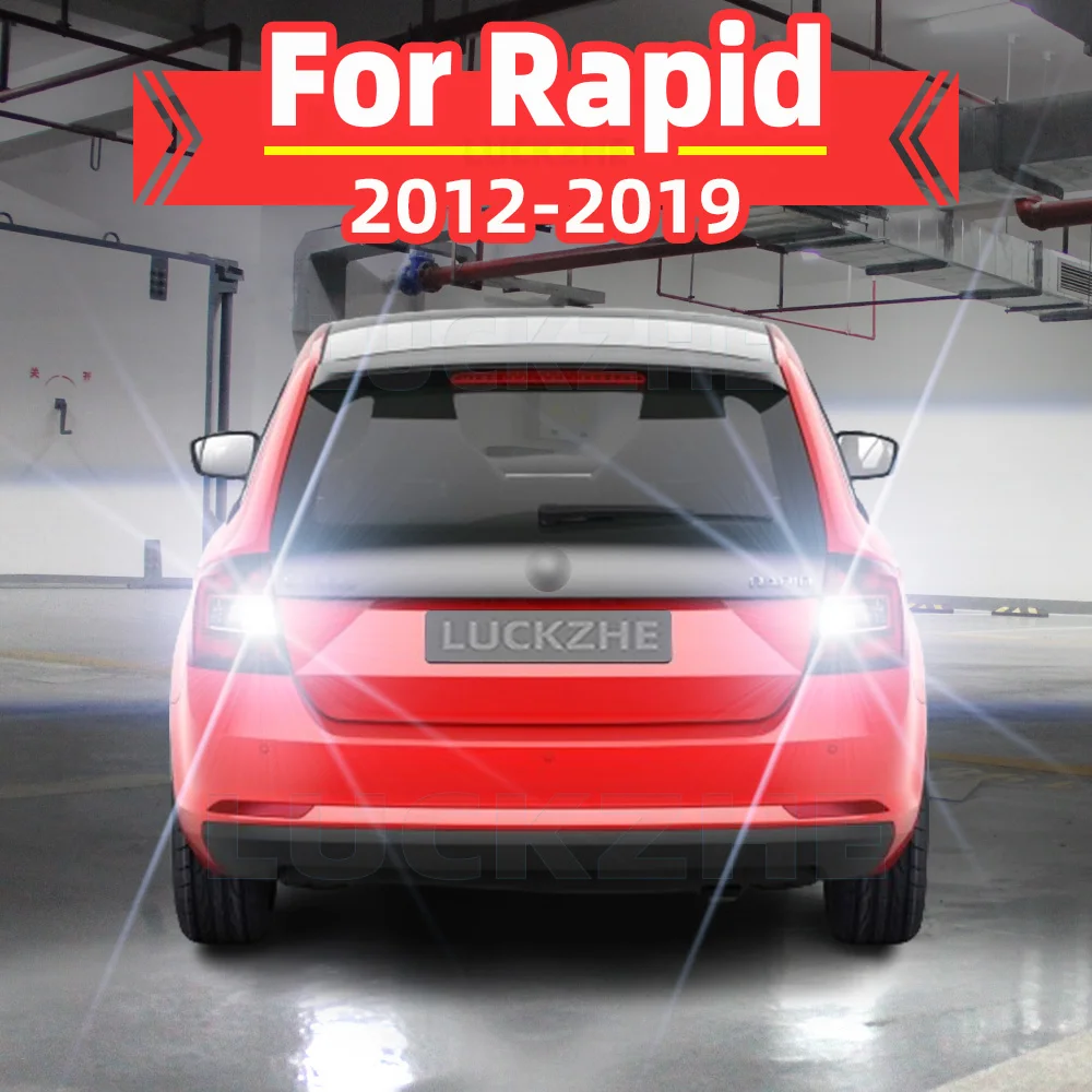 

2pcs LED Reverse Light For Skoda Rapid NH1 NH3 Accessories 2012 2013 2014 2015 2016 2017 2018 2019 Backup Back Up Lamp