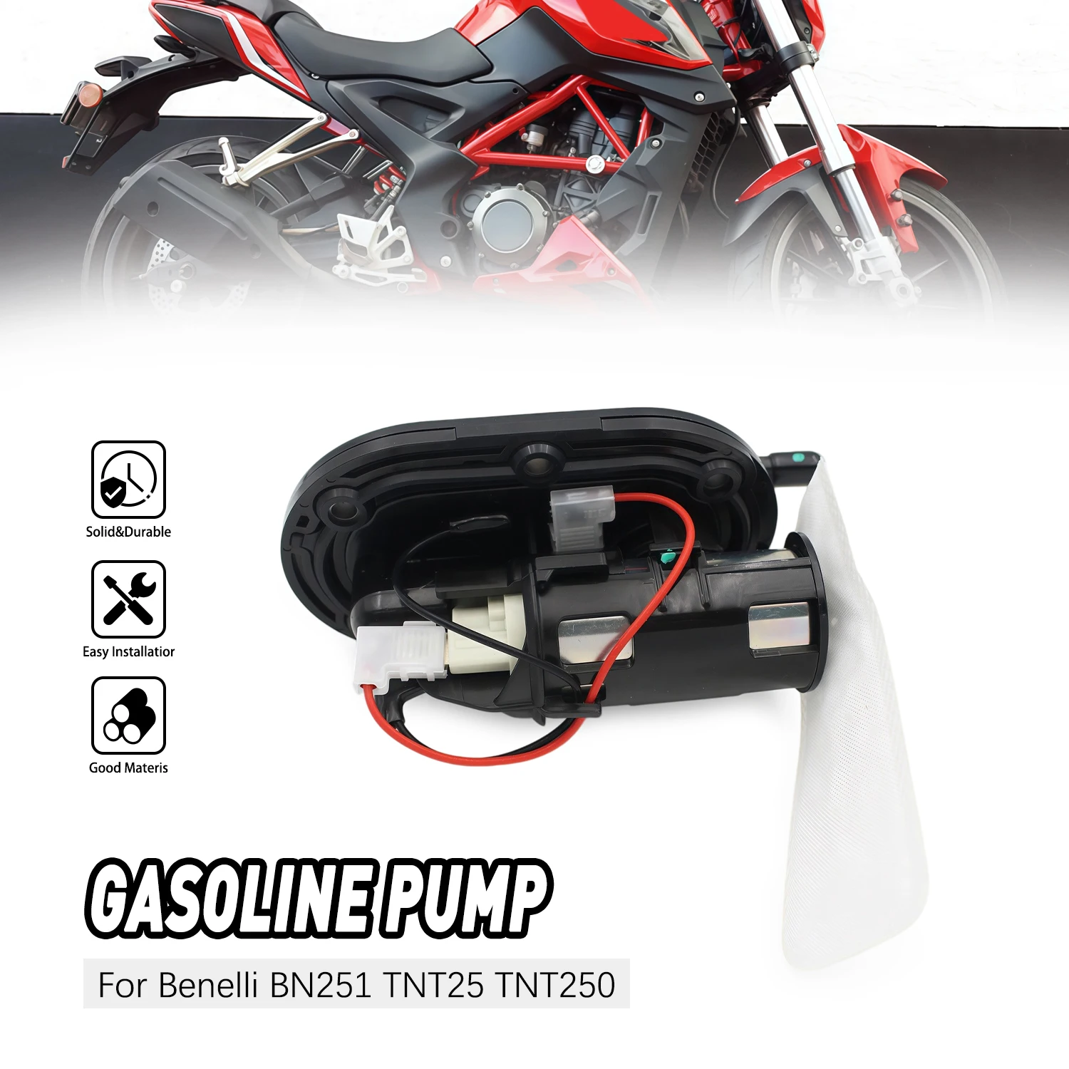 

For Benelli BN251 TNT25 TNT250 BN TNT 25 250 251 BN302 TORNADO TNT300 STELS 300 Motorcycle Part Fuel Pump