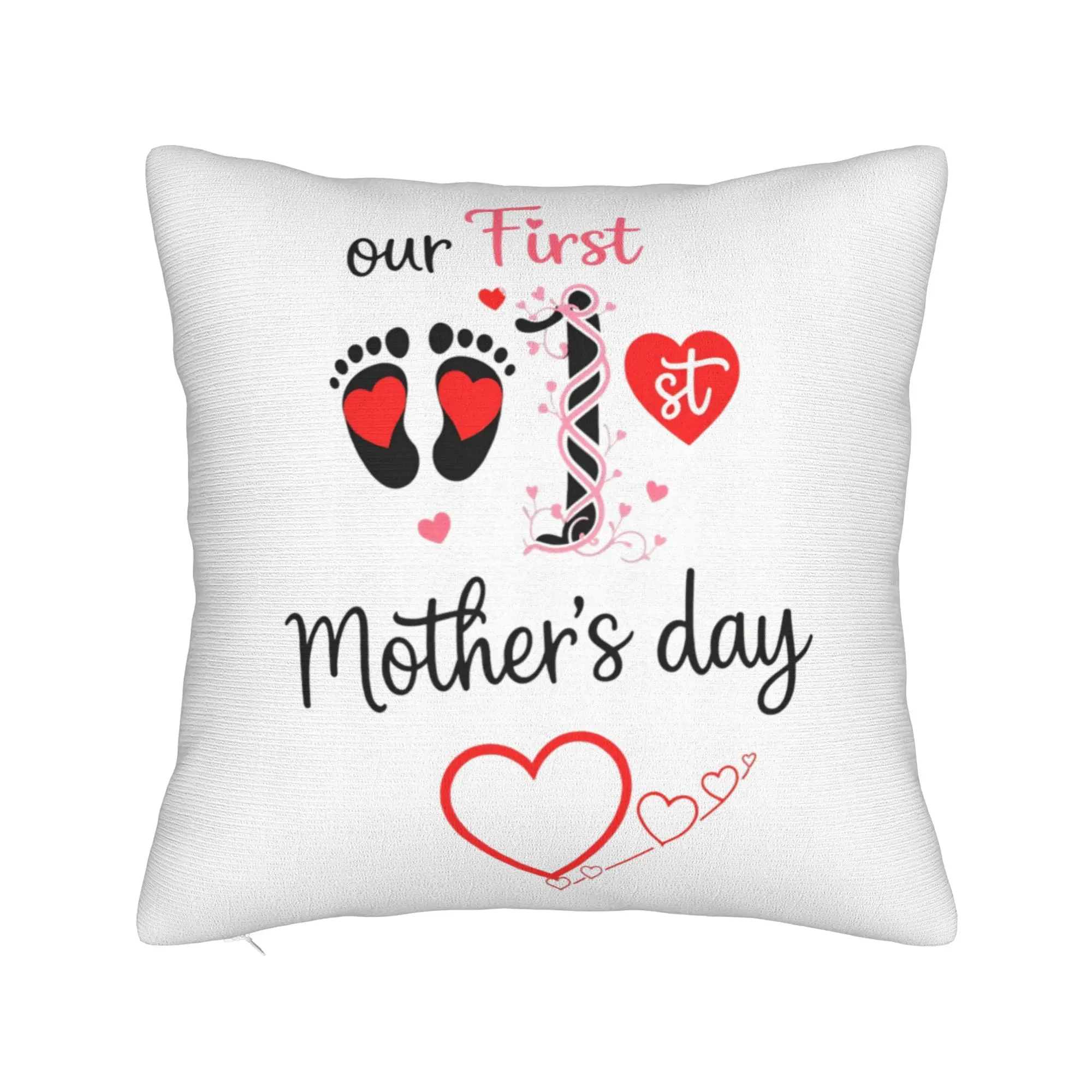 Our First Mothers Day Together Pillow Case  Comfy Pillow Cover Fashion Cushion Cover For Sofa Home Decoration