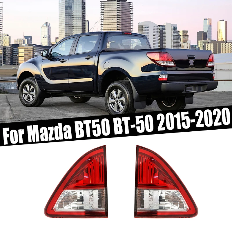 

Inside Rear Tail Light Turn Signal Light Fog Lamp Brake Light Tail Lamp Assembly For Mazda BT50 BT-50 2015 2016 2017 2018-2020