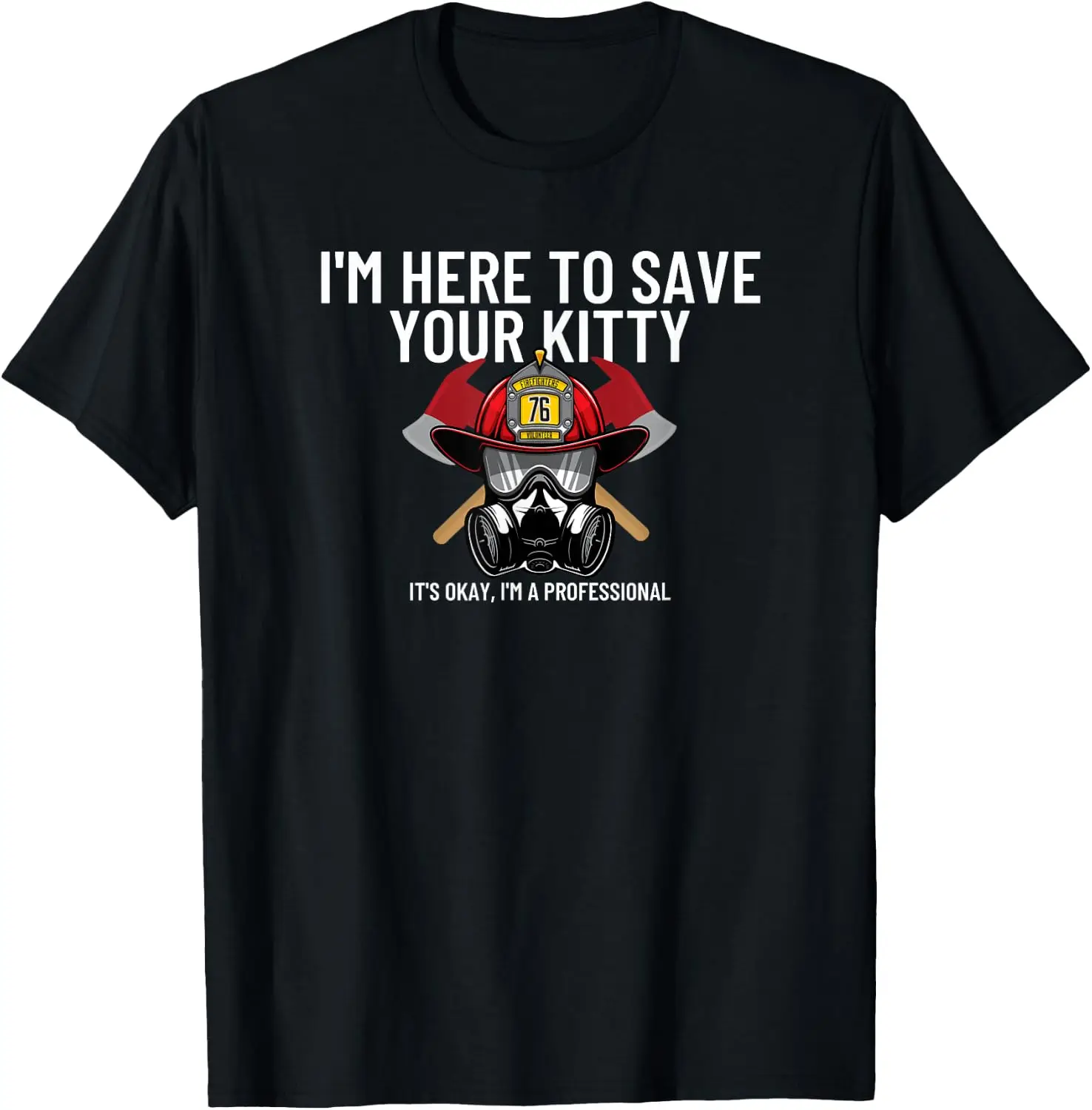 Save Your Kitty - Funny Firefighter Fireman Gift T-Shirt Small The Nightmare Before Christmas Halloween Vintage Scary Christmas Costume Retro Vintage Portrait T-Shirt Funny Gothic Aesthetic 100% Contton