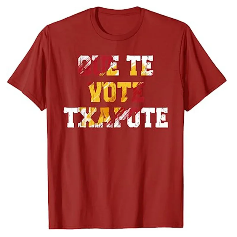 Viva España,Viva Nuestra Patria Patriotic Graphic Outfit Que Te Vote Txapote T-Shirt Sanchez Gobierno Dimision Graciosa Tee Tops