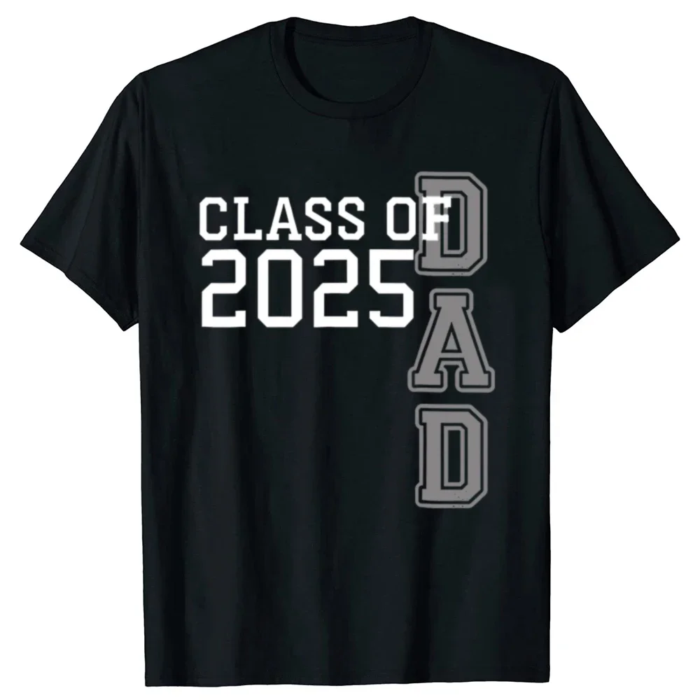 Funny Dad Senior 2025 Proud Dad Of A Class Of 2025 Graduate Father T Shirts Short Sleeve Birthday Gifts T-shirt Mens Clothing