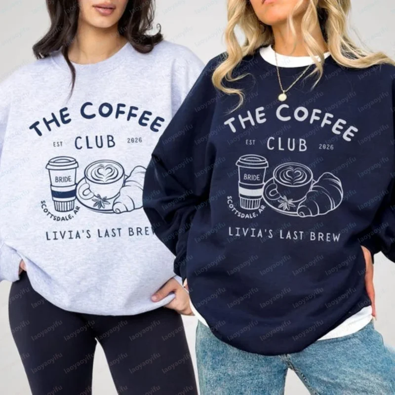 

The Coffee Club Sweatshirt Bachelorette Love Is Brewing Bach One Last Brew Custom Bridal Crewnecks Coffee & Croissant French