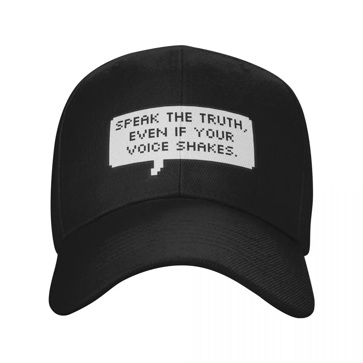 Speak the truth, even if your voice shakes. Baseball Cap designer cap Designer Hat Men's Caps Women's