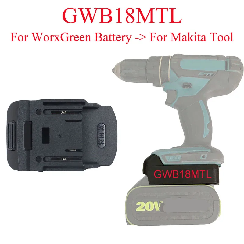 

Battery Adapter Converter GWB18MTL for Worx Green 5pin Wide Interface 20V Li-ion Batteries on For Makita 18V Lithium Power Tools