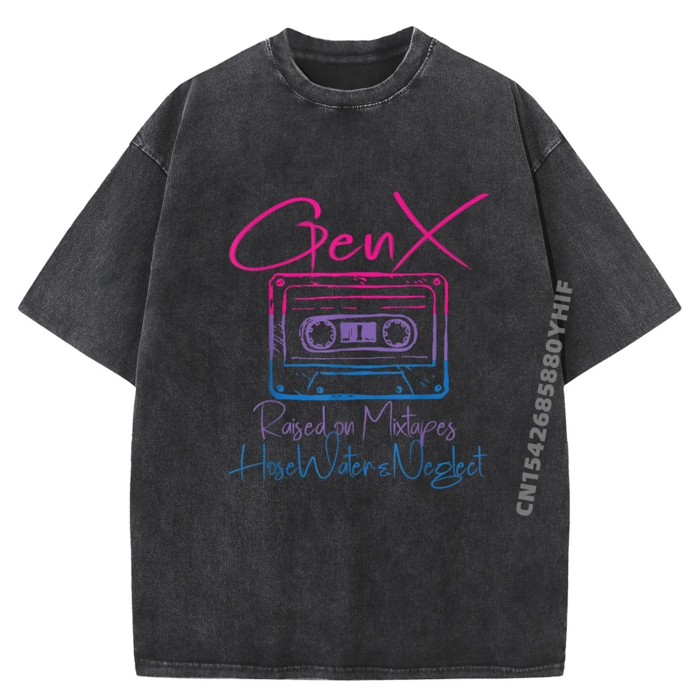 

Funny Gen Raised On Mixtapes Hose Water And Neglect Mens Clothing Plus Size T Shirts For Men Washed T-shirt