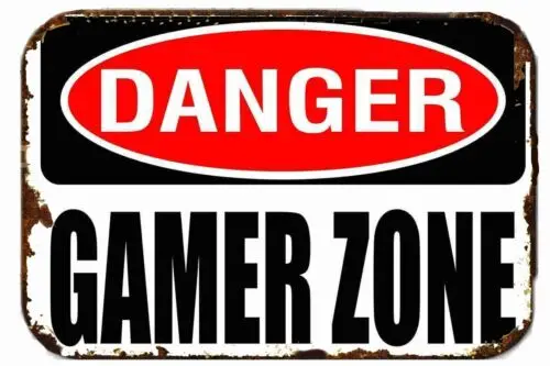 Danger Gamer Zone Warning All Metal Tin Sign  8 x 12