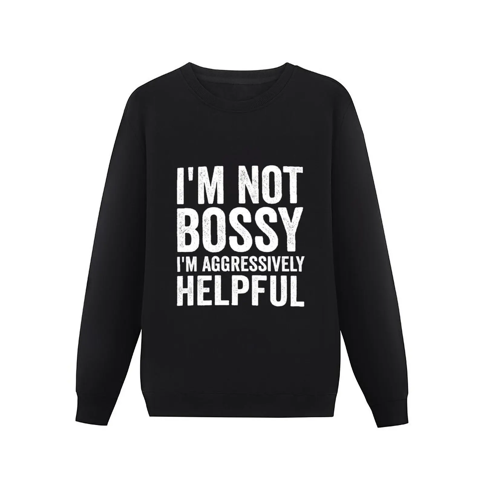 I’m not bossy I’m aggressively helpful Vintage Pullover Hoodie male clothes streetwear men autumn clothes sweatshirt for men