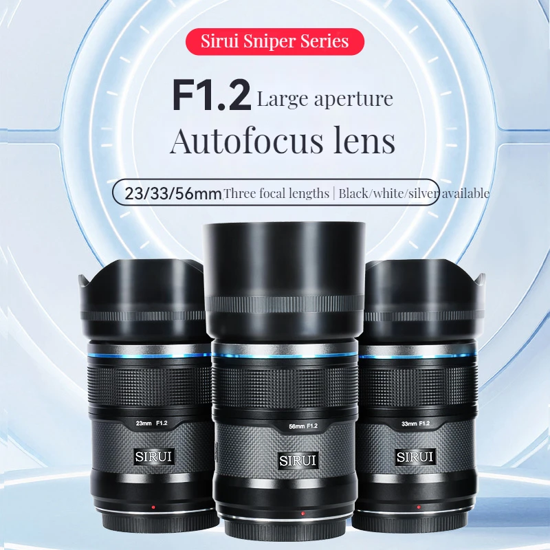 SIRUI Sniper Series 23mm 33mm 56mm F1.2 APS-C Auto Focus Lens For Sony E Mount Fuji X Mount Nikon Z Mount Camera lens