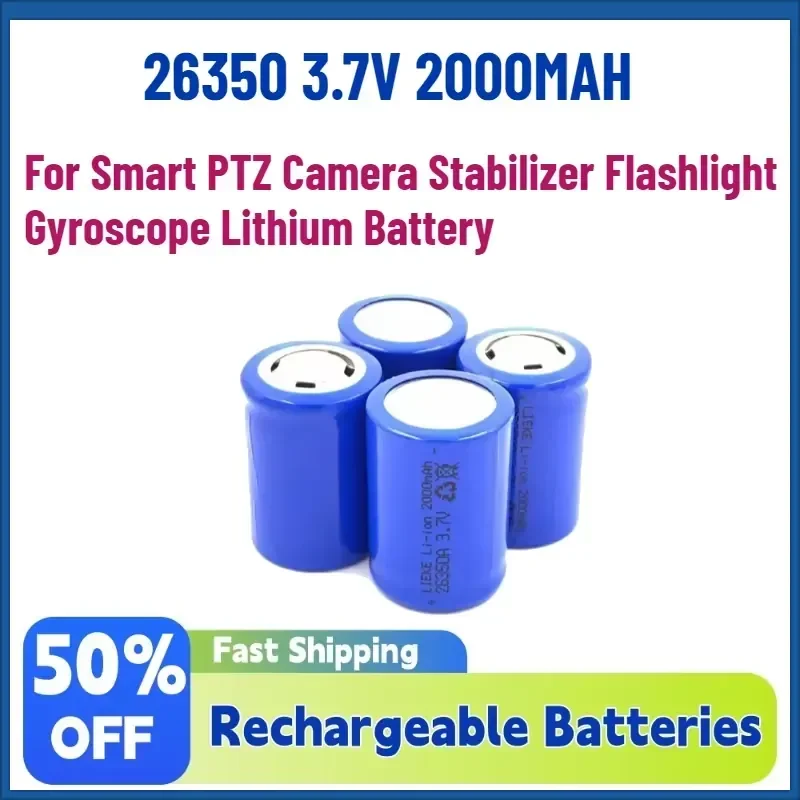 

High-Quality 26350 3.7V 2000MAH Rechargeable Batteries for Smart PTZ Camera Stabilizer Flashlight Gyroscope Lithium Battery