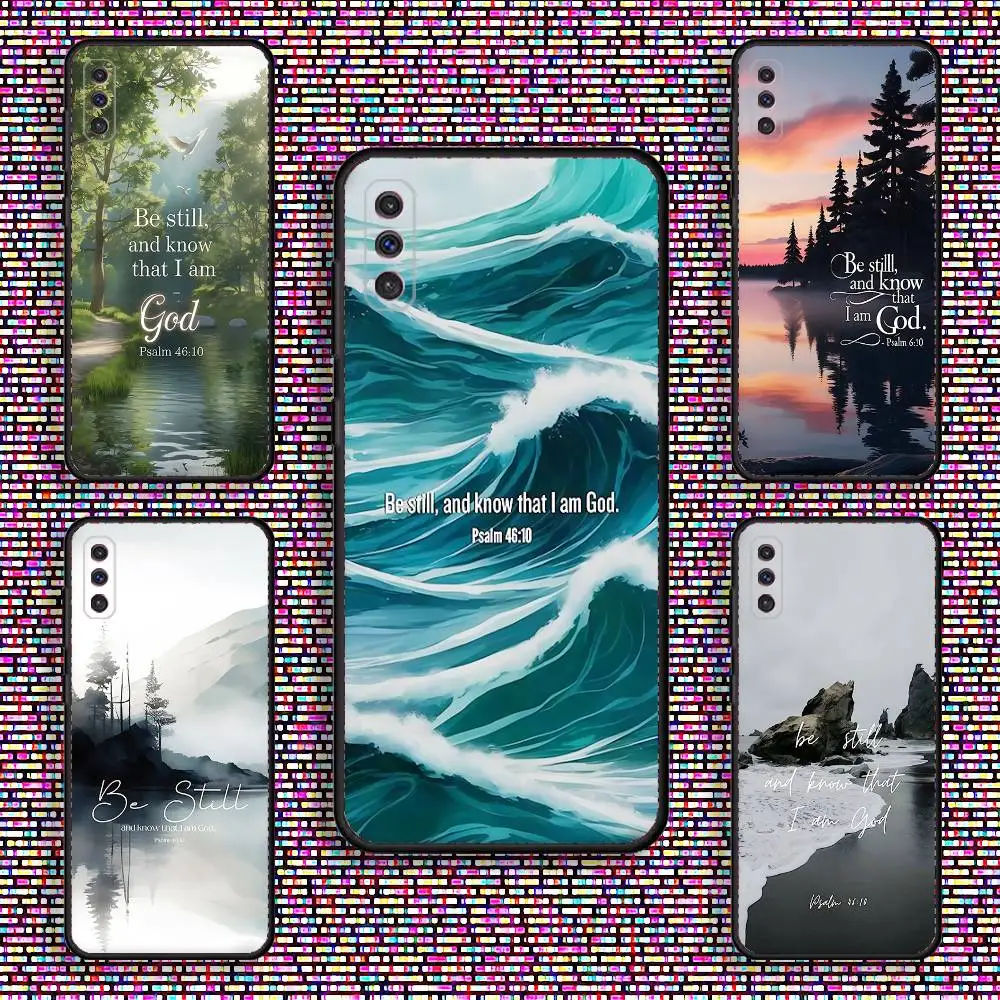 

Be Still And Know Phone Case For Samsung S 25,24,23,22,30,21,10,9,Ultra,Plus,Lite,FE,4,5 G Black Soft Case