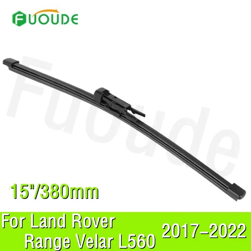 

Для Land Rover Range Rover Velar L560 задняя щетка стеклоочистителя 15 "/380 мм лобовое стекло автомобиля резиновое 2017 2018 2019 2020 2021 2022