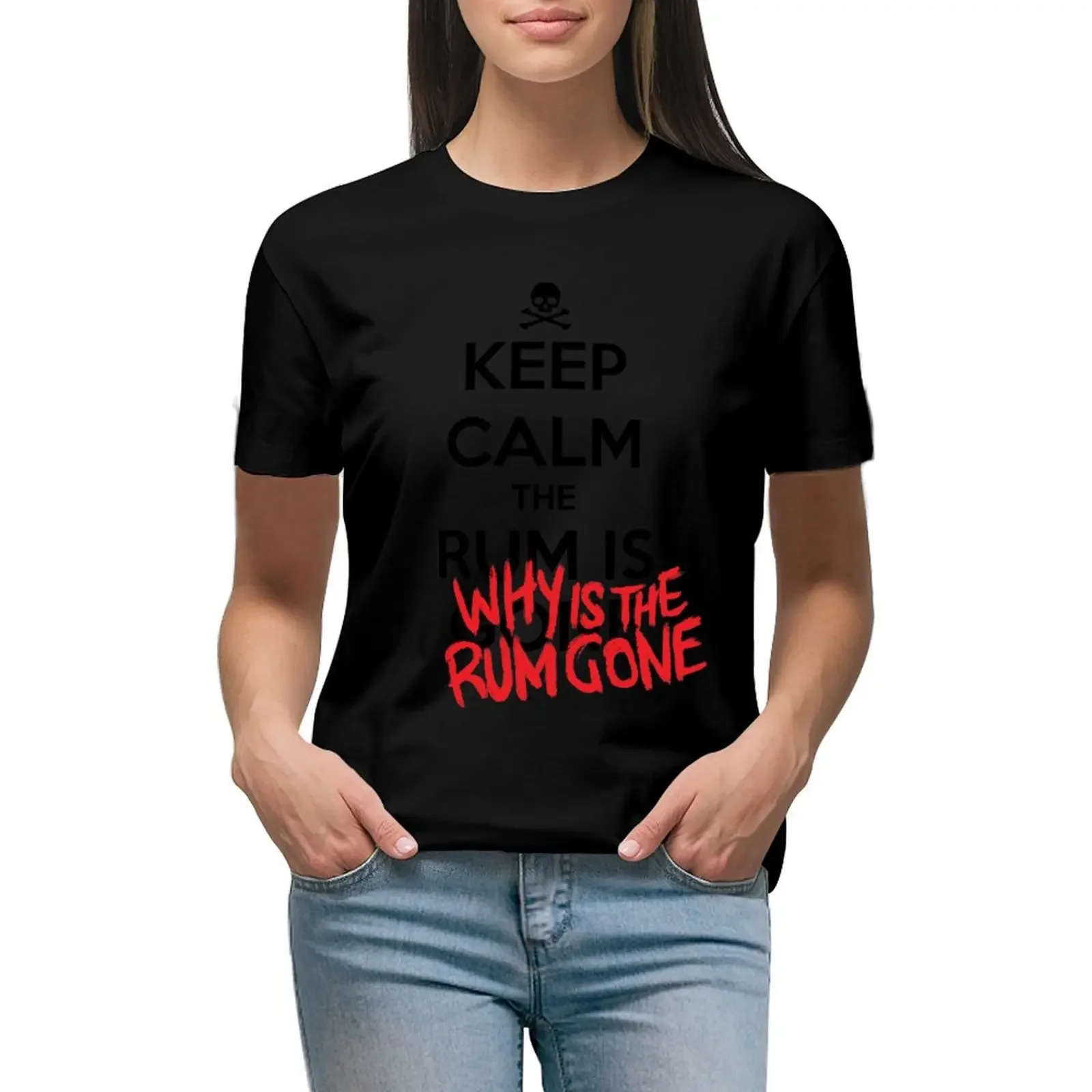 

KEEP CALM - Keep Calm and Why Is The Rum Gone T-Shirt customs vintage shirts graphic tees sweat Women clothes