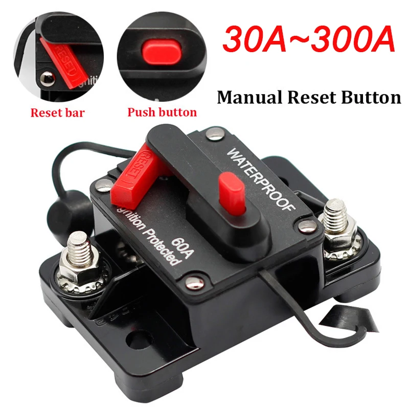 30A-300A AMP Circuit Breaker Fuse Reset 12-48V DC Car Boat Auto Waterproof Fuse Box Fuse Car Fusibles Amplificador