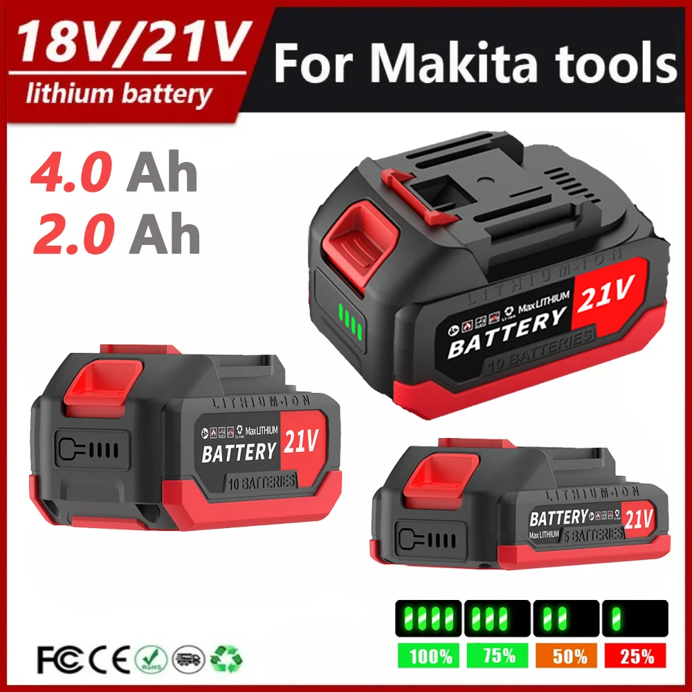 18V 21V 2.0Ah 4.0Ah High Capacity Rechargeable Lithium Ion Battery with LED Power Display for Makita Electric Power Tool