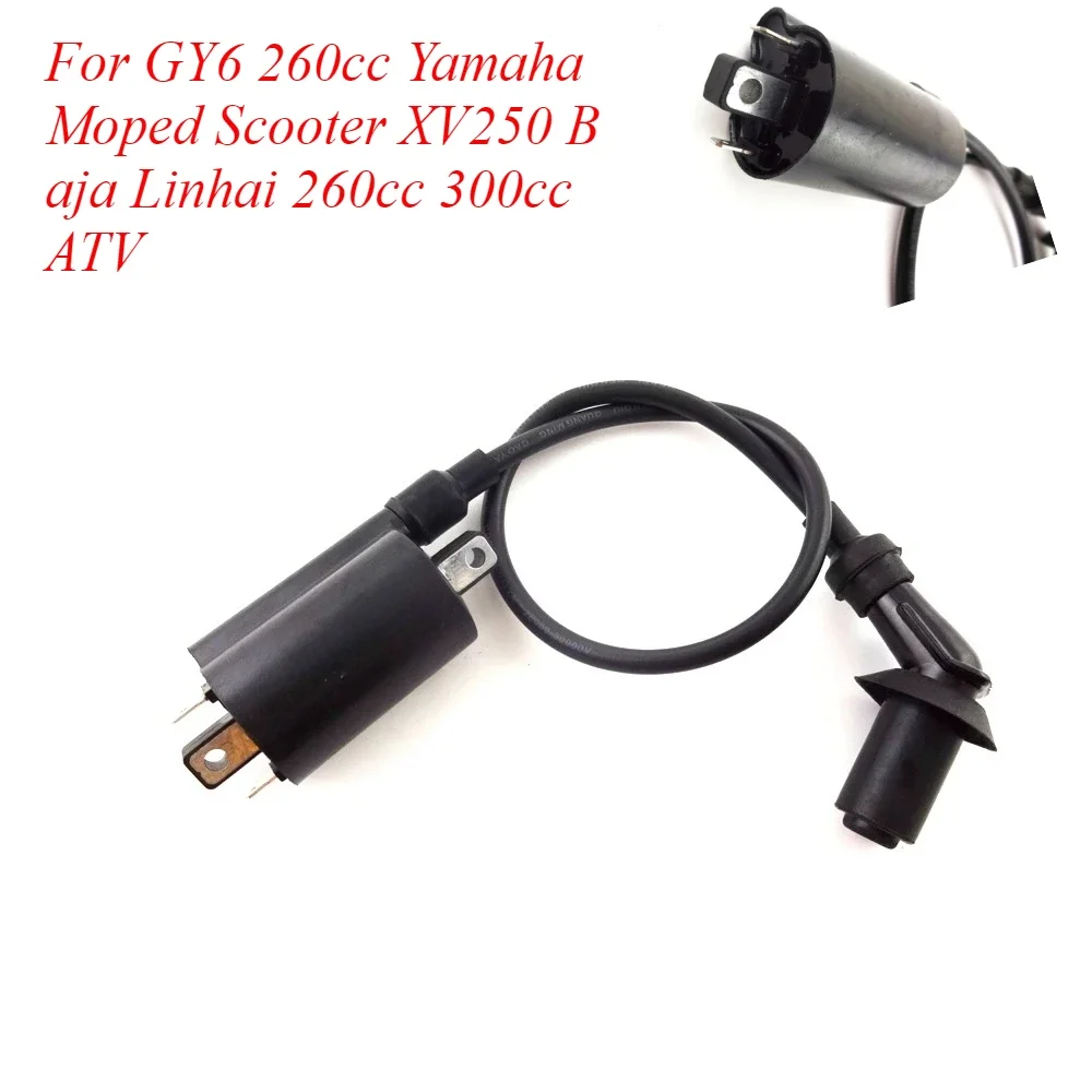 

Ignition Coil For GY6 260cc Yamaha Moped Scooter XV250 Baja Linhai 260cc 300cc ATV