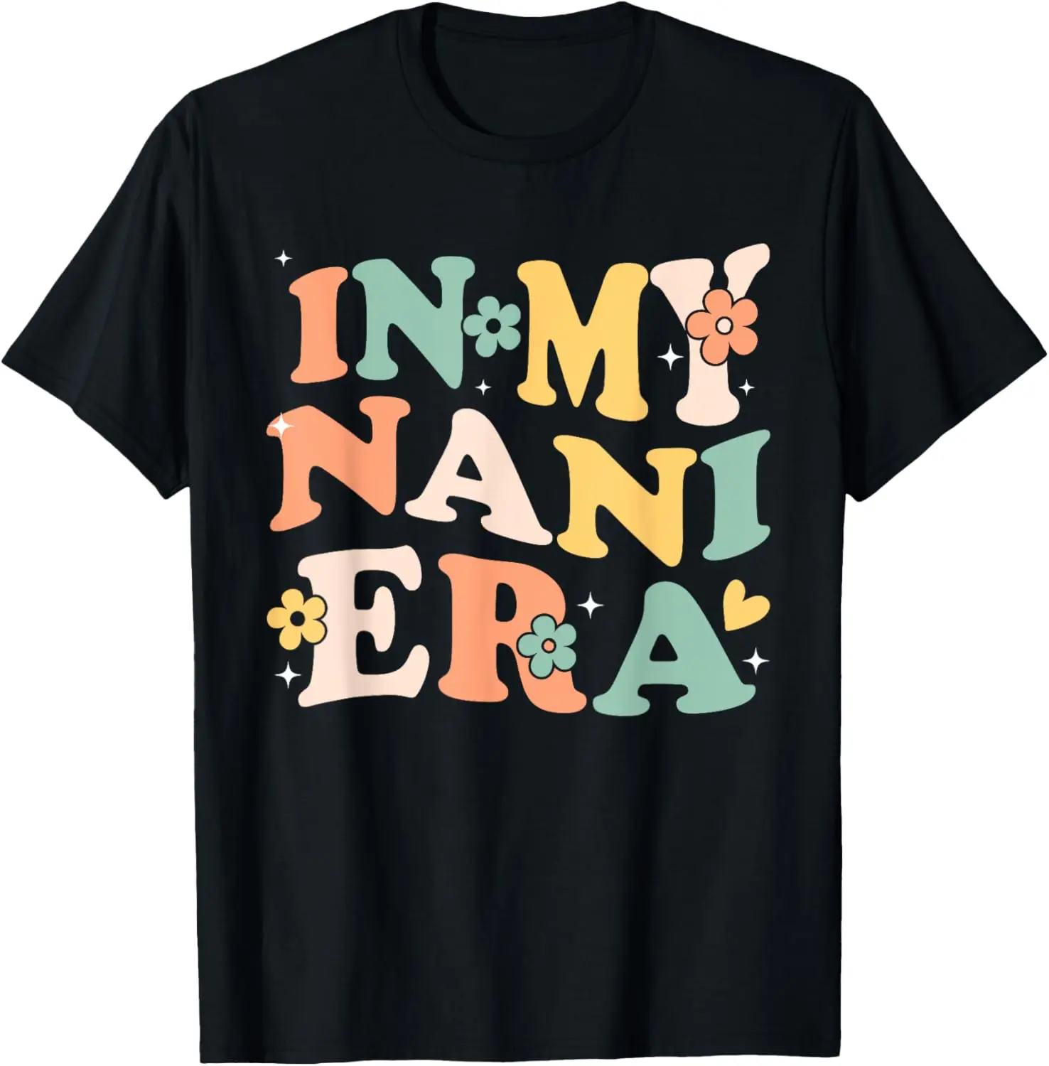

In My Nani Era Funny Sarcastic Groovy Retro Mothers Day T-Shirt