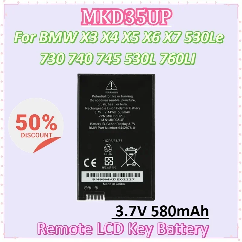 

MKD35UP 3.7V 580mAh Remote LCD Key Battery for BMW X3 X4 X5 X6 X7 530Le 730 740 745 760LI 9442976-01 1ICP3/37/57 D-80788 6814351