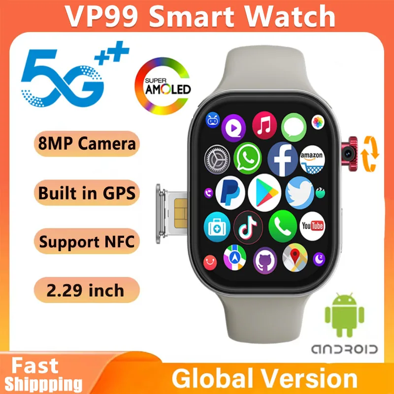 

2025 Новые умные часы VP99 Smartwatch 2,29 дюйма 180 ° Вращающаяся камера, SIM-карта, Bluetooth-вызов, пульсометр, женские и мужские умные часы