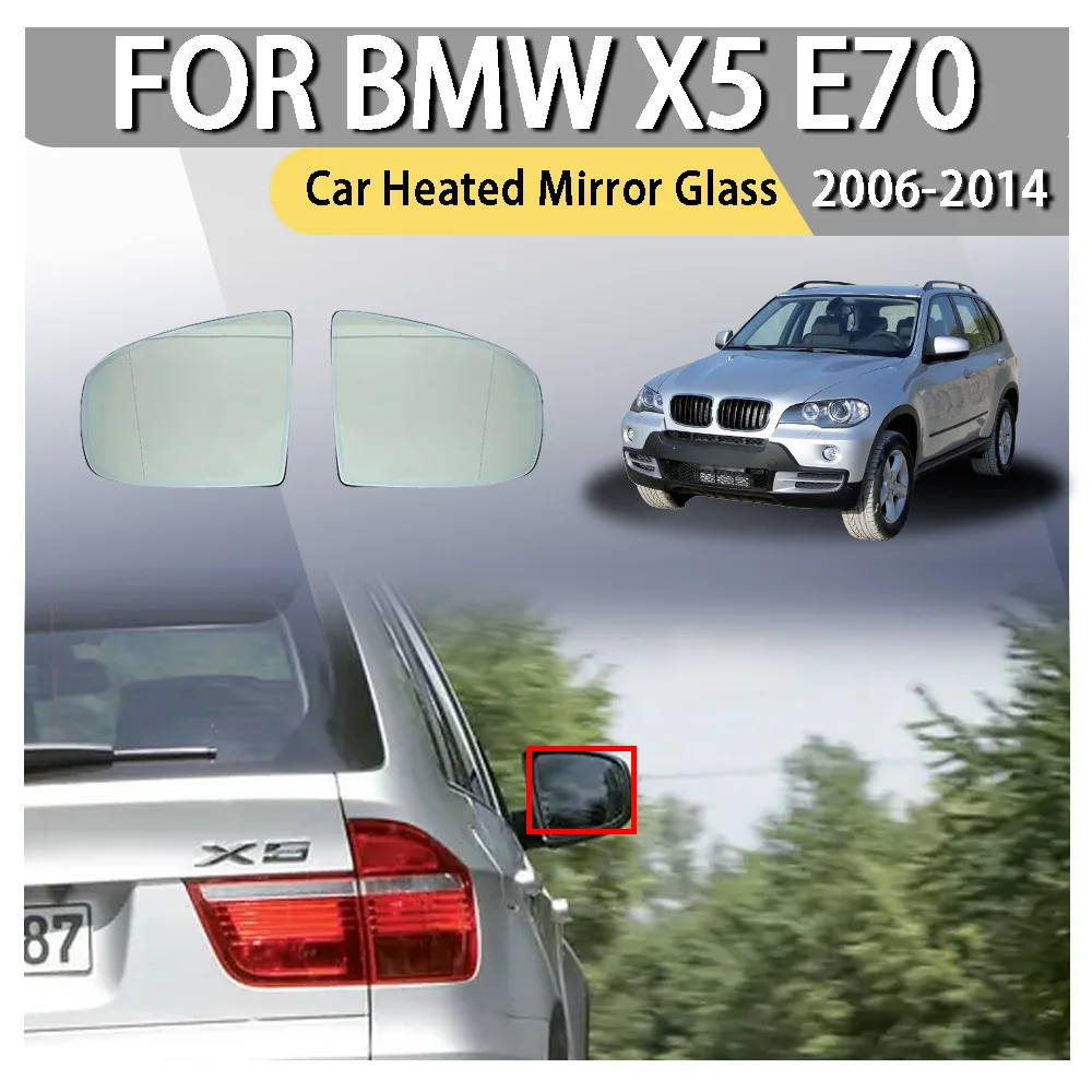 

Car Heated Mirror Glass For Bmw x5 e70 2006-- 2013 x6 e71 e72 2007-2014 Auto aquecido espelho traseiro de vidro novo para