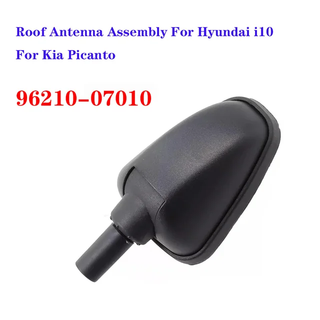 Zespół podstawy anteny dachowej samochodu czarny pasuje do Hyundai I10 dla Kia-Picanto 96210-07010 dla Hyundai I10 Auto akcesoria zewnętrzne