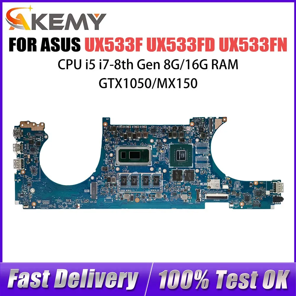 

Laptop Motherboard For ASUS ZenBook UX533FD RX533F UX533FN U5300F Computer Mainboard I5 I7 8th CPU GTX1050 MX150 8GB 16G RAM