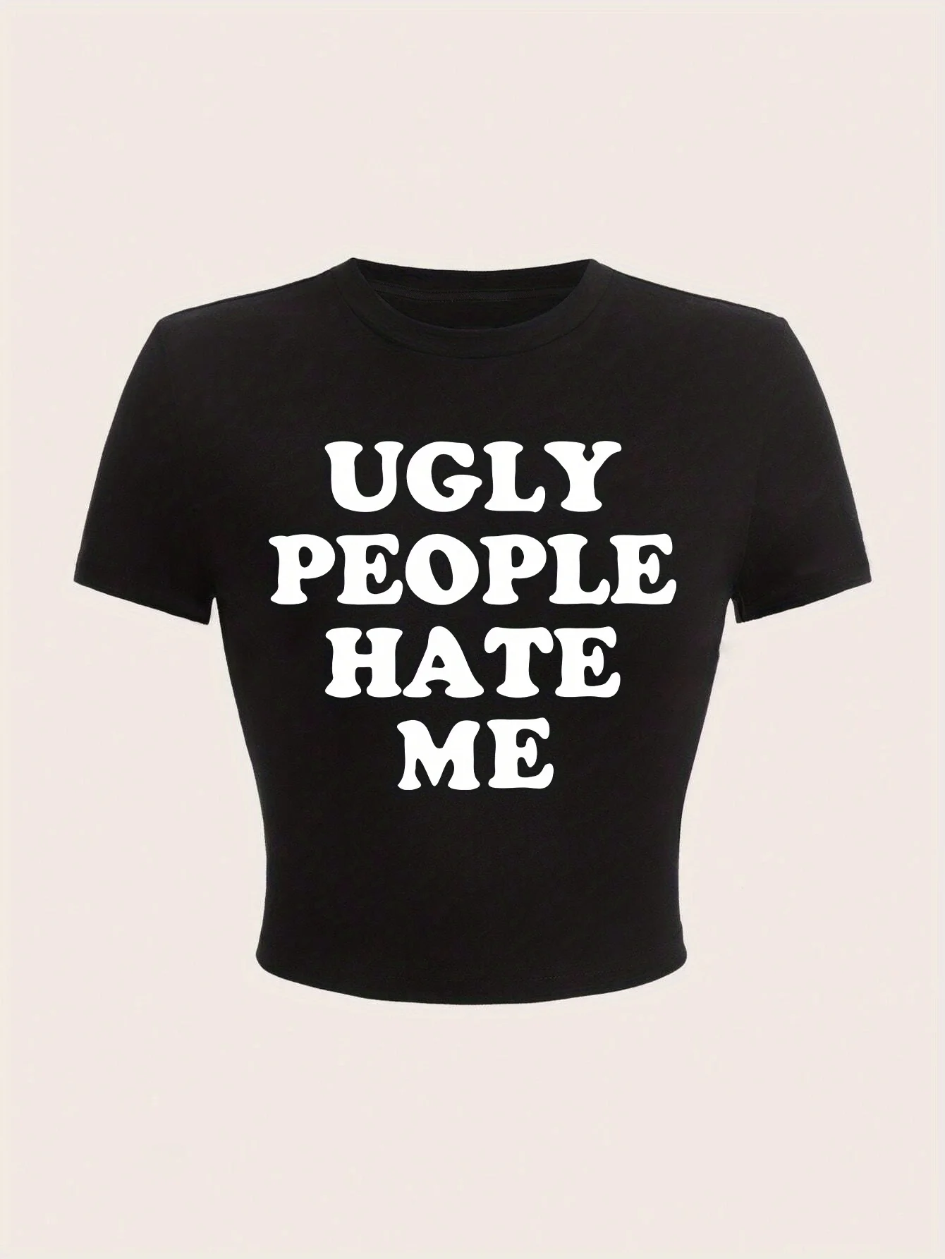 

Ugly People Hate Me letter Print Cropped Crop Top T-Shirt Casual Crew Neck Short Sleeve Top for Spring & Summer Women's Clothing