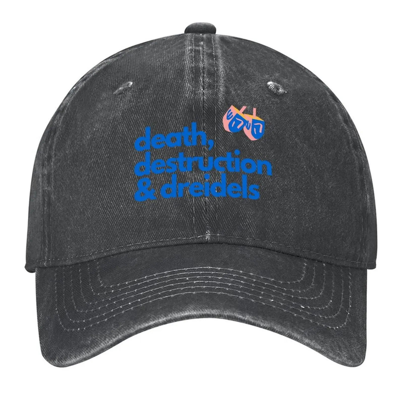 

death, destruction and dreidels (funny Hanukkah design) Baseball Cap Anime Anime Hat Hat Man For The Sun Women's Golf Wear Men's