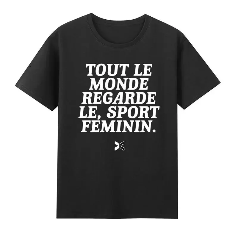Tout Le Monde Regarde Sport Feminin French language T Shirt