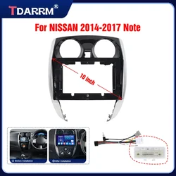 10.1 inch Car Fascia Frame For NISSAN 2014 2015 2016 2017 Note DVD Stereo Radio Dash Head Unit Navigation Panel Kit