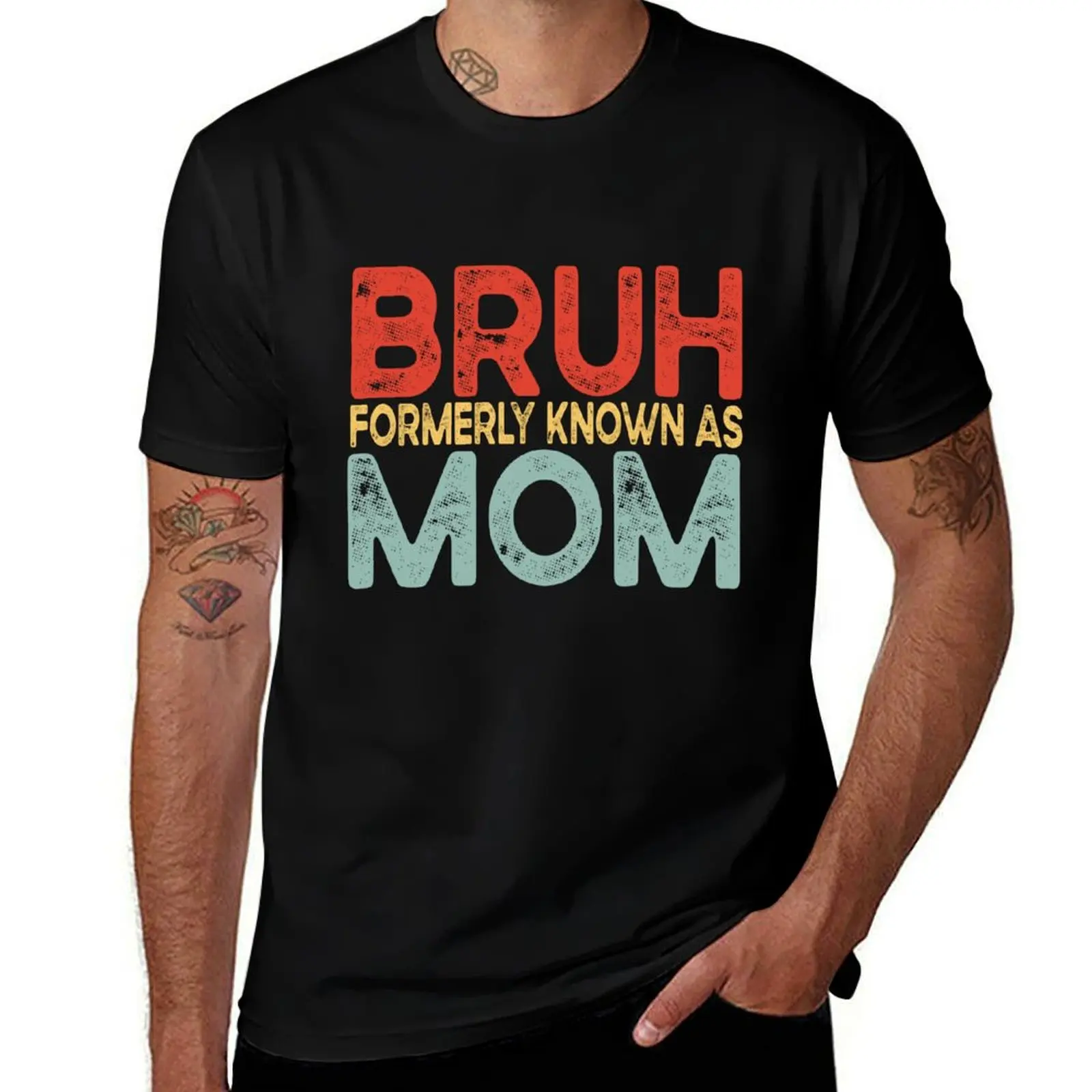

Bruh Formerly Known As Mom T-Shirt funny gifts plain Clothing men clothes