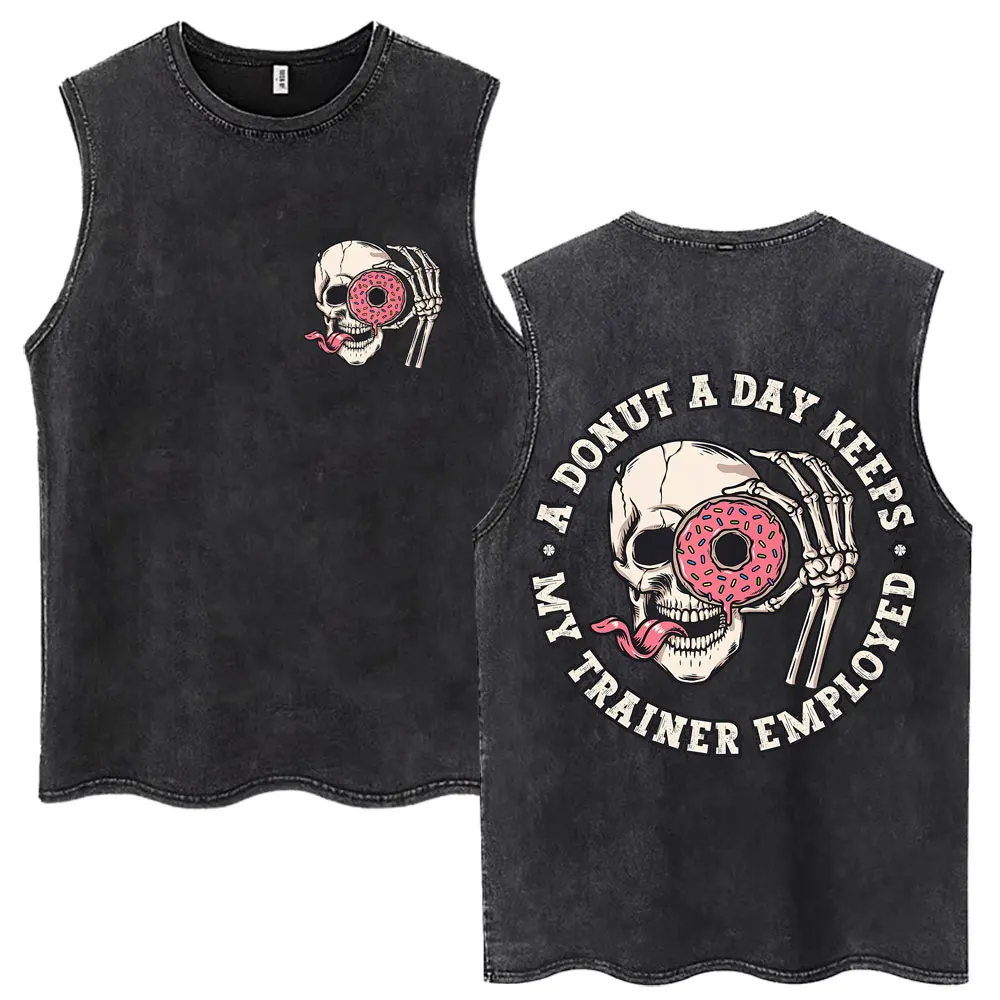 Washed A Donut A Day Keeps My Trainer Employed Skeleton Tank Tops Men Women Gym Fitness Tshirt Oversized Cotton Sleeveless Vests