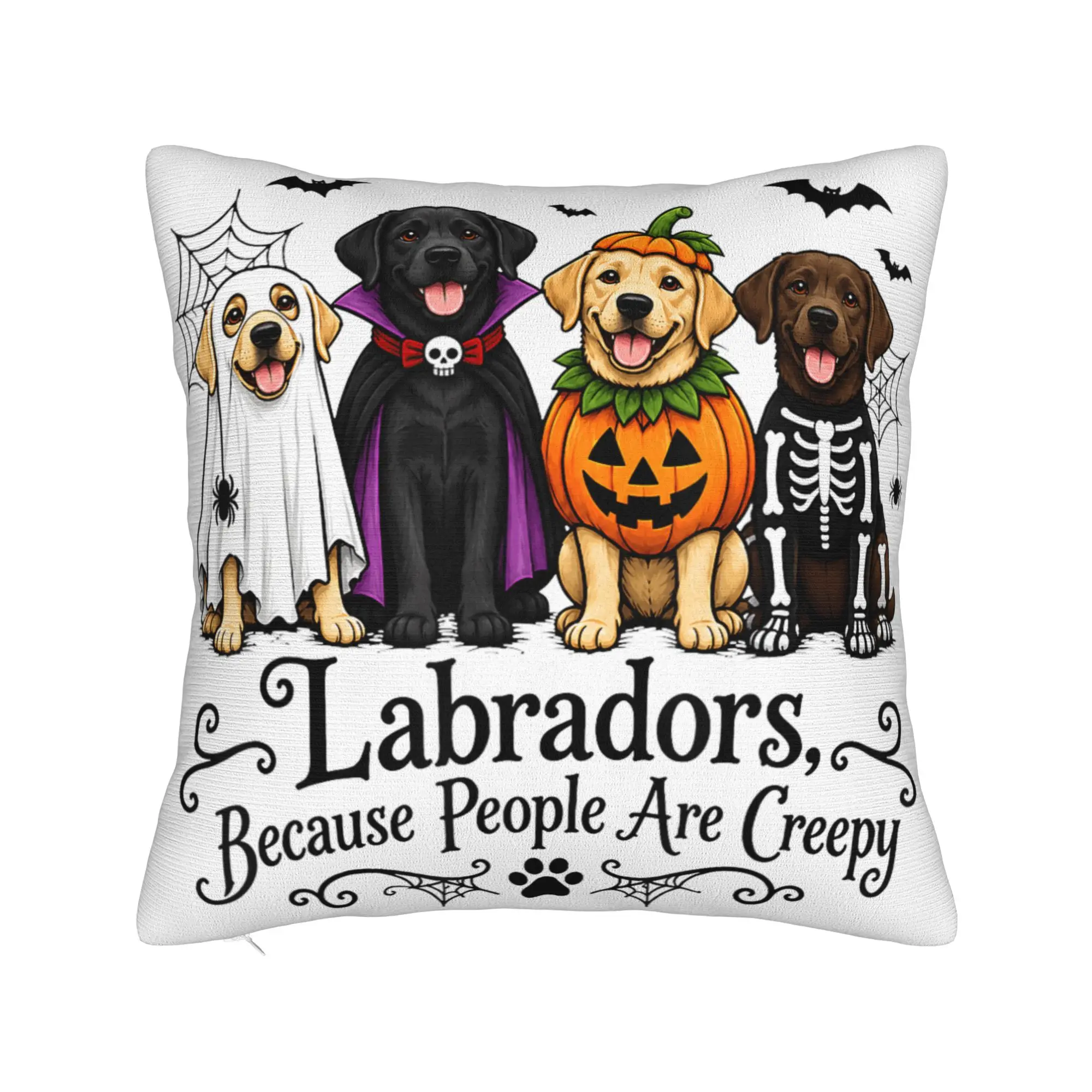 Pillow Case Labradors Because People are Creepy Halloween Dogs Costume Soft  Pillow Cover For Couch Sofa Bedroom Pillowcases