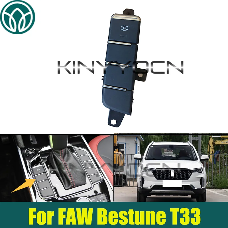 For FAW Bestune T33 Handbrake Electronic Parking Brake Control Switch Replacement