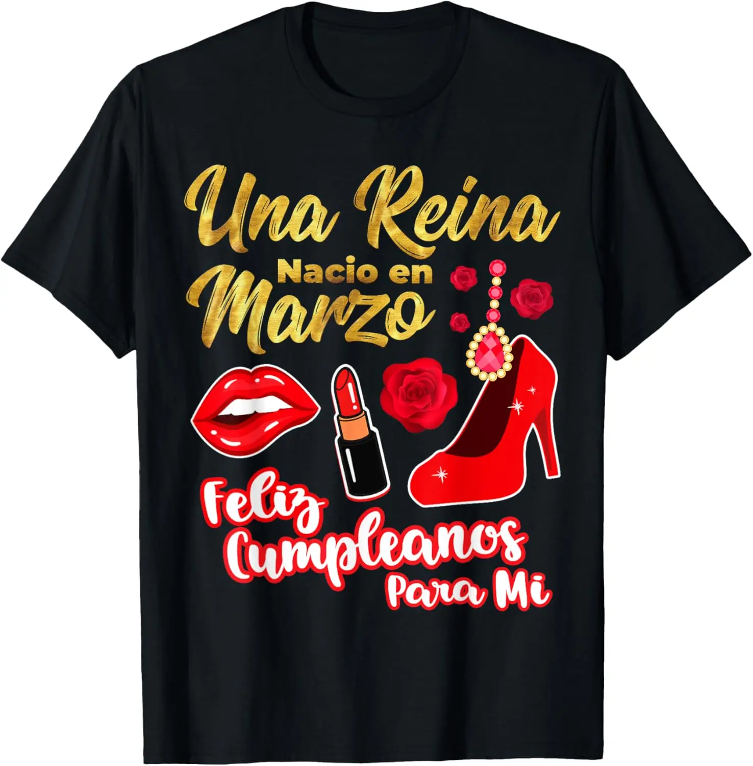 Una Reina Nacio En Marzo Cumpleaños March Birthday Queen T-Shirt