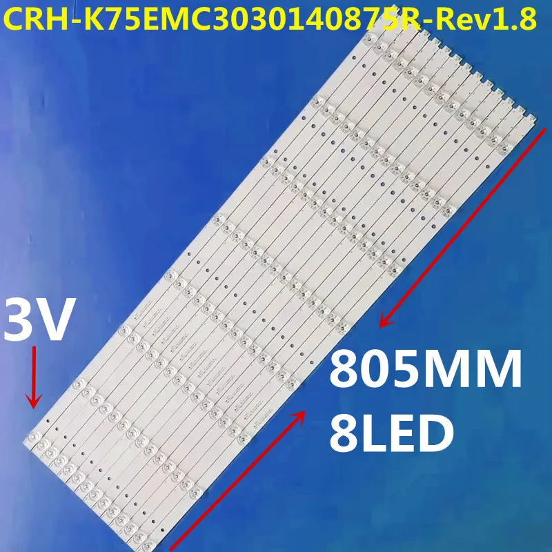 

Новые 14 шт. светодиодные ленты 8 ламп K75EMK CRH-K75EMC 3030140875 R Для 75U8600 75U6800C 75V2 75UF2500 75UG6550G 75UGX3550 U750CV-UMR