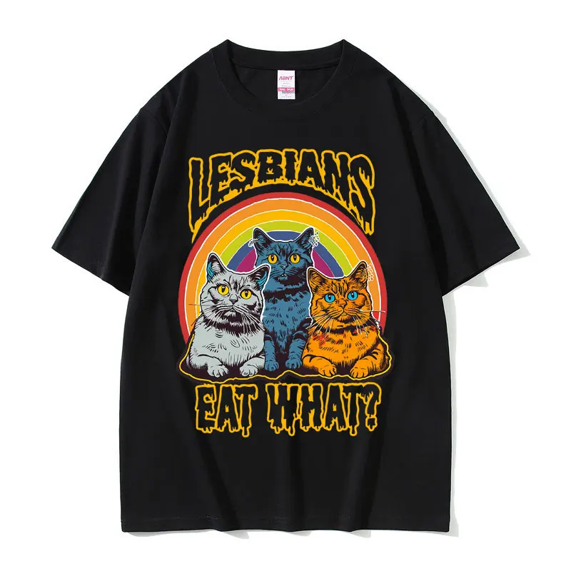 

Lesbians Eat What Cat Funny Meme T Shirts Men Women Casual Loose Oversized T-shirts Unisex Cozy Pure Cotton Short Sleeve T-shirt
