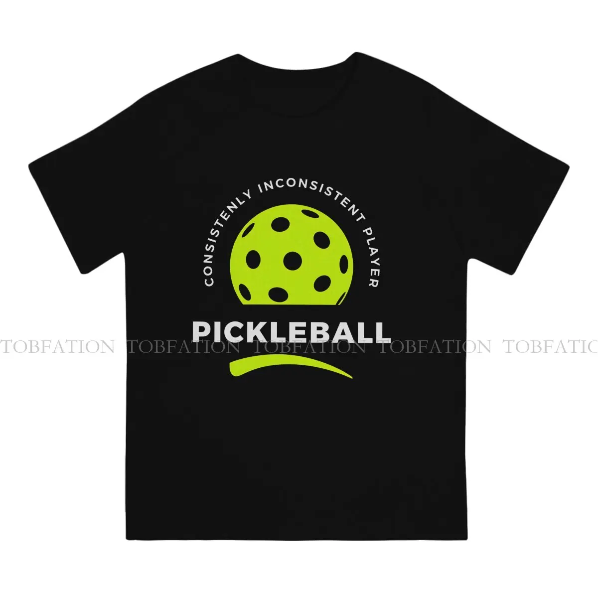 Pickleball Sports Crewneck TShirts Consistently Inconsistent Pickleball Player Print Homme T Shirt Funny Tops 6XL