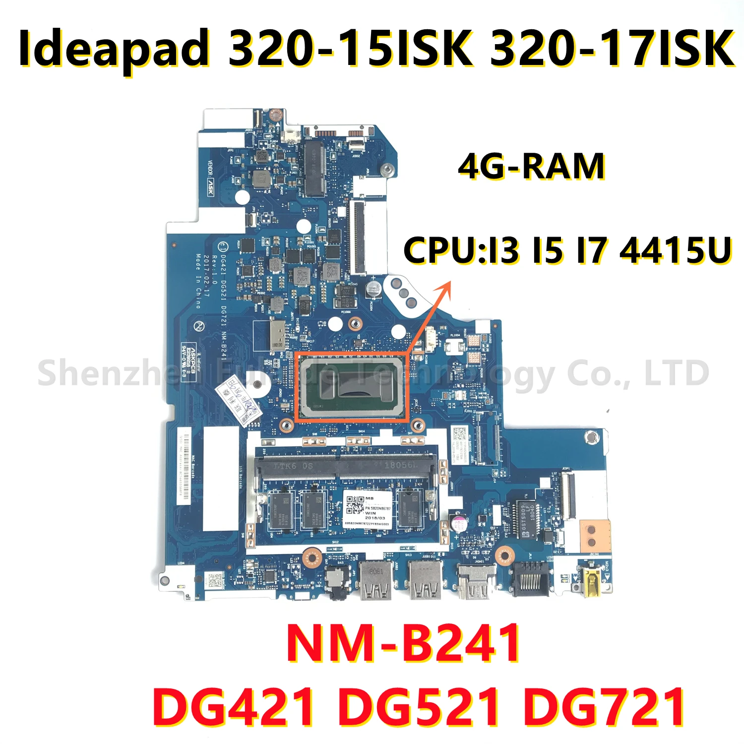 

DG421 DG521 DG721 NM-B241 For Lenovo Ideapad 320-15ISK 320-17ISK Laptop Motherboard i3 i5 i7 4415U CPU 4GB-RAM Keyboard 100% ok