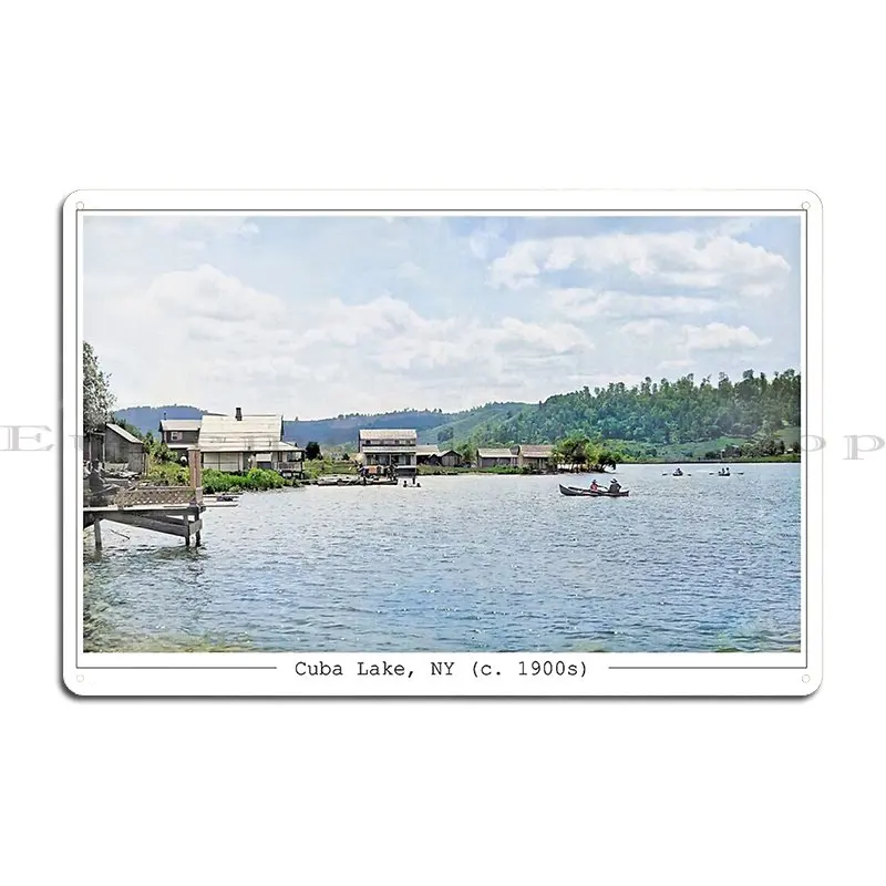 Lake Cuba C 1900 Cuba Ny Metal Signs Wall Cave Create Garage Home Club Tin Sign Poster