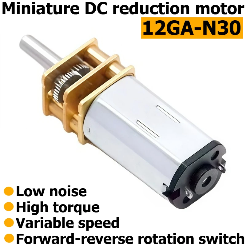 12GA-N30 Mini Reduction Gearbox Motor, Capable of Forward and Reverse Rotation, Adjustable Speed, 3V/6V/12V Motor