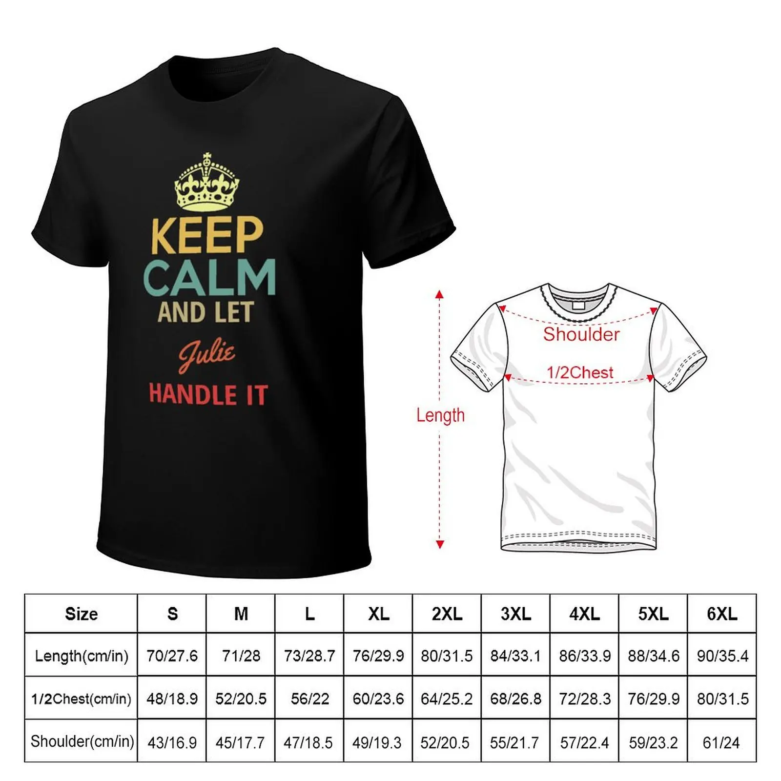Keep Calm And Let Julie Handle It T-Shirt Basic Lightweight Short Sleeve Tee