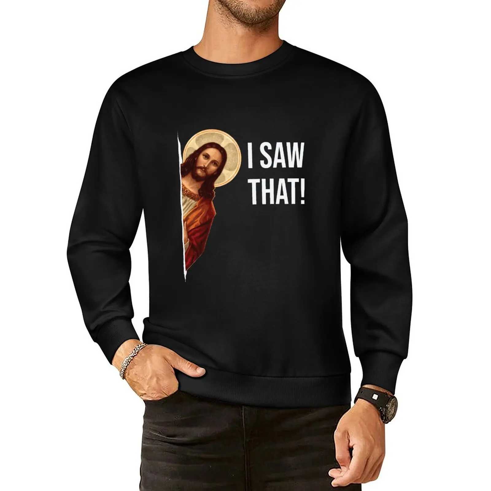 

Jesus Meme I Saw That Pullover Hoodie fashion men men's clothing men's clothes korean clothes new hoodies and sweatshirts