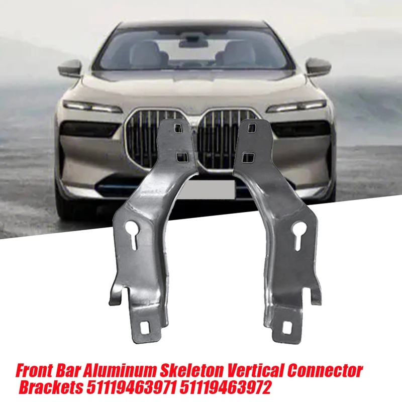 

1Pair Front Bar Skeleton Vertical Connector Parts 51119463971 51119463972 For BMW 7 Series G70 735 740 750 Aluminum Brackets